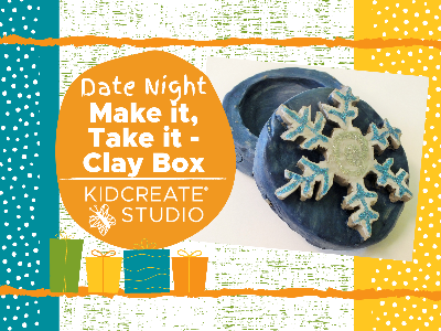 Date Night- Make It, Take It- Clay Box  (3-9 Years)